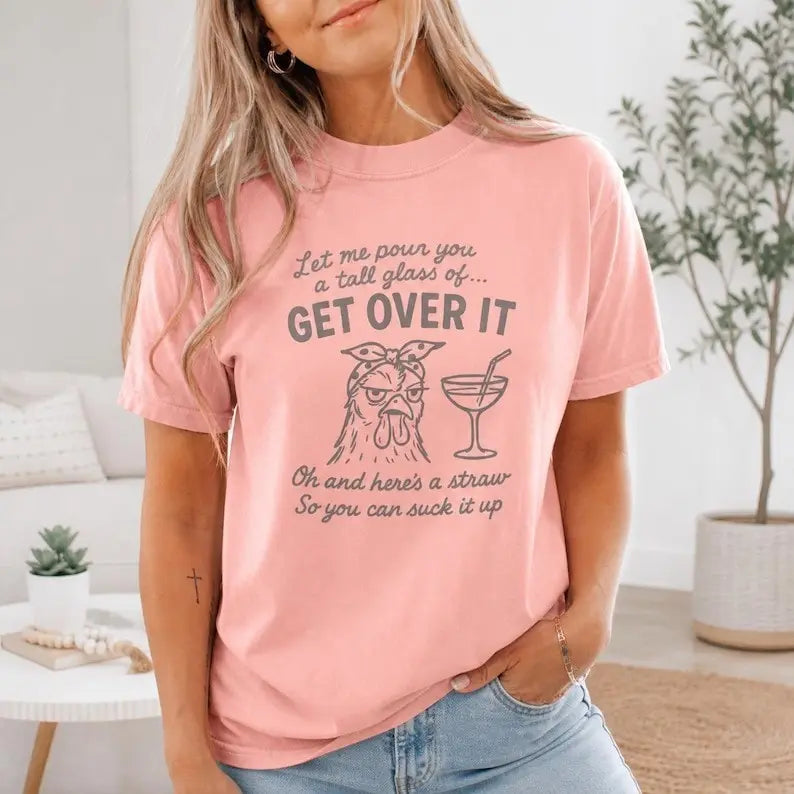 Get Over It Chicken Graphic T-Shirt | Light Pink Sarcastic Farmhouse Cotton Tee