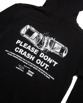 Please Don't Crash Out Hoodie