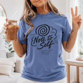 Note To Self Mental Health Affirmation Graphic T-Shirt | Washed Blue Cotton Tee