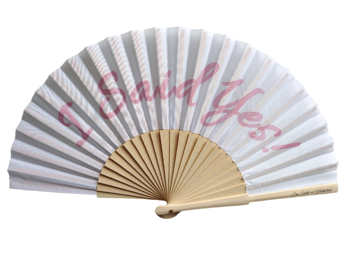 I Said Yes Hand Fan