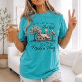 There Was No Way But God Made A Way Graphic T-Shirt | Lagoon Teal Country Farmhouse Christian Cotton Tee