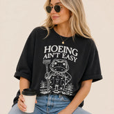 Hoeing Ain't Easy Frog Gardener Tee