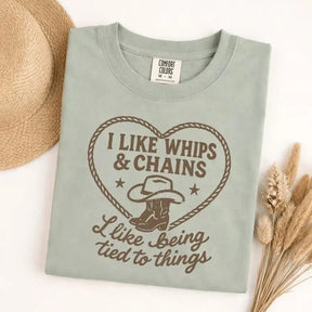 I Like Whips & Chains Western Graphic T-Shirt | Funny Country Sage Green Cotton Tee