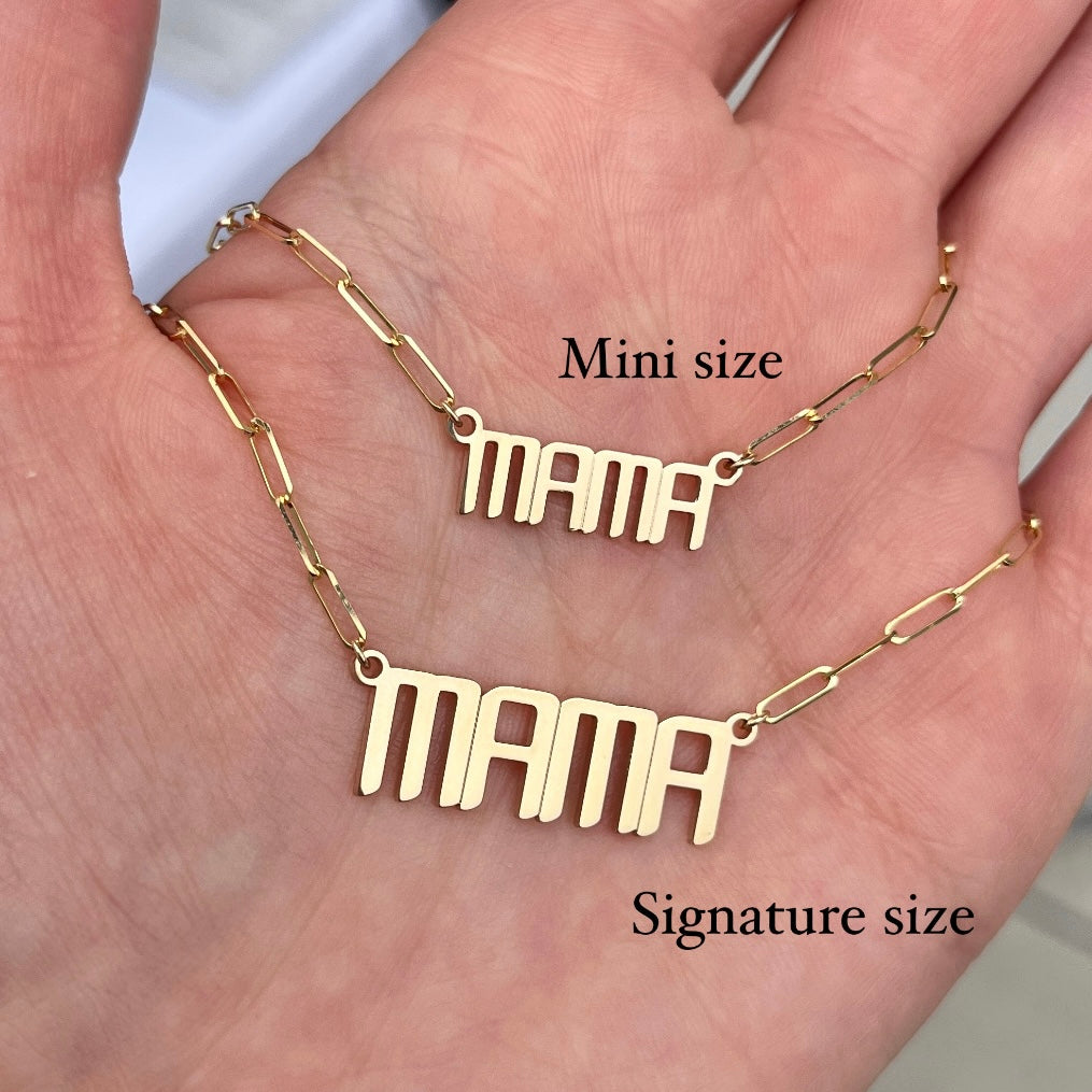 THE SIGNATURE MINI “MAMA” NAMEPLATE NECKLACE